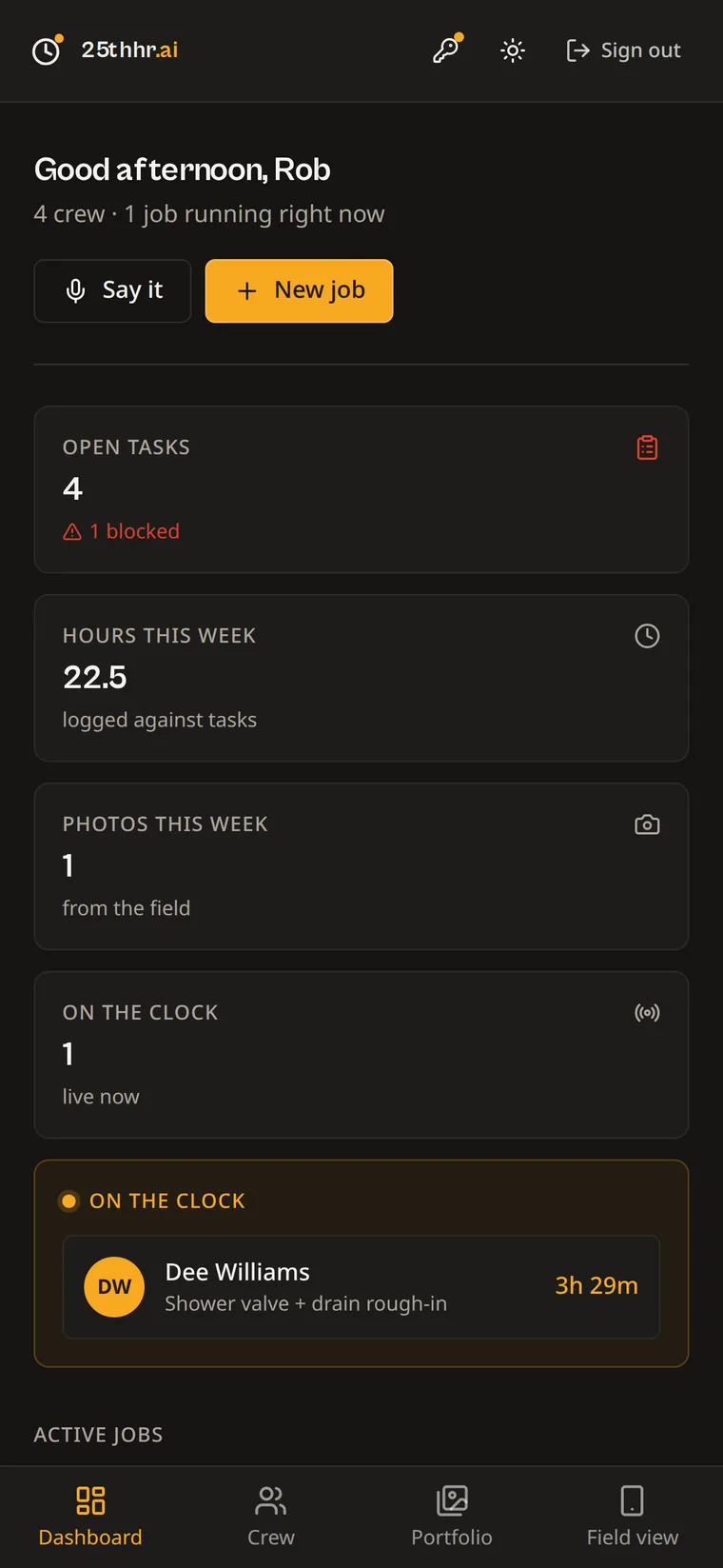 Dashboard with Say it voice assignment and New job button